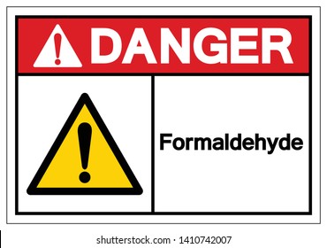 Danger Formaldehyde Symbol Sign, Vector Illustration, Isolate On White Background Label. EPS10