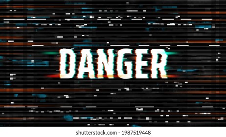 Danger Glitch Background, Hacking Or Virus Screen, Vector Distorted Pixelized Noise On Black Backdrop. Messy Distortion On Computer Desktop Or Vhs Tape Glitch Effect, Hacker Attack Awareness Attention