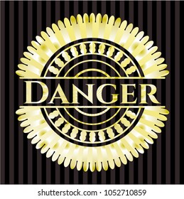 Danger gold badge or emblem
