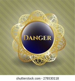 Danger gold shiny badge