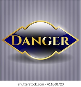 Danger gold shiny badge