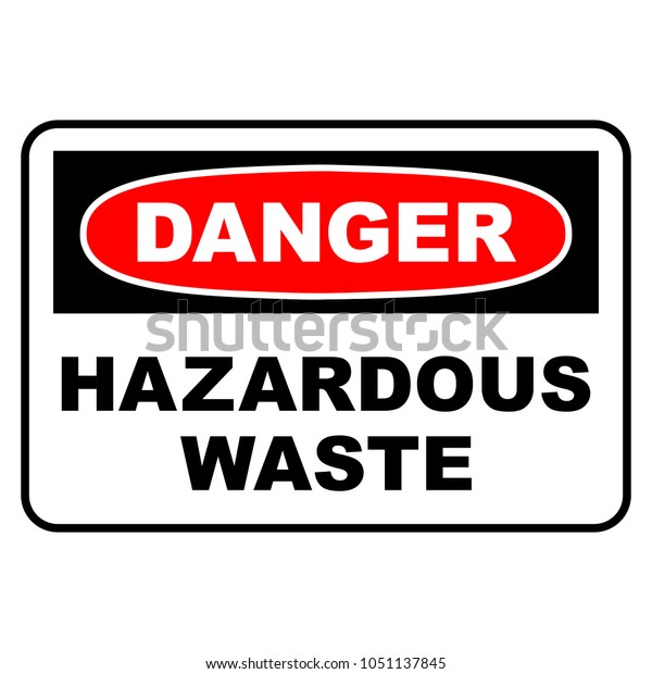 危険性のある廃棄物の標識 危険な廃棄テキストを含む危険標識 ベクターイラスト のベクター画像素材 ロイヤリティフリー 1051137845