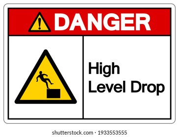 Danger High Level Drop Symbol Sign,Vector Illustration, Isolate On White Background Label. EPS10