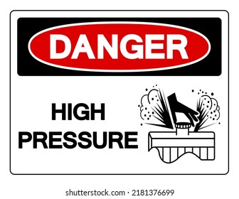 Danger High Pressure Symbol Sign ,Vector Illustration, Isolate On White Background Label. EPS10