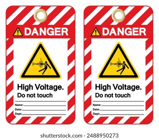 Danger High Voltage Do Not Touch Tag Label Symbol Sign, Vector Illustration, Isolate On White Background. EPS10