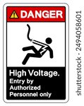 Danger High Voltage Entry By Authorized Only Symbol Sign, Vector Illustration, Isolated On White Background Label .EPS10