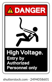 Danger High Voltage Entry By Authorized Only Symbol Sign, Vector Illustration, Isolated On White Background Label .EPS10