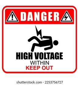 Danger, High Voltage within Keep Out, sign vector