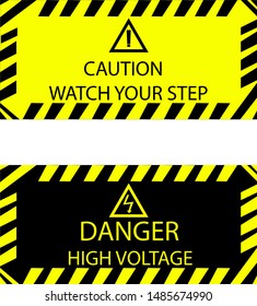 DANGER HIGH VOLTAGE.CAUTION WATCH YOUR STEP.Warning poster in yellow and black with a beautiful triangular icon.Vector illustration.