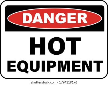 Danger Hot Equipment Sign vector illustration [Recovered]