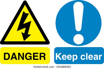 Danger Keep clear signboard with symbol