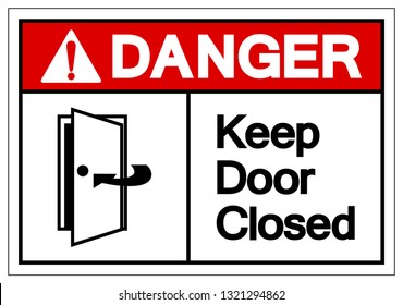 Notice Keep Door Closed Symbol Sign Stock Vector (Royalty Free) 1251548551