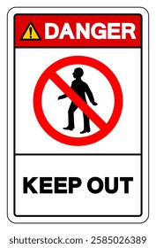 Danger Keep Out Symbol Sign, Vector Illustration, Isolate On White Background Label.EPS10