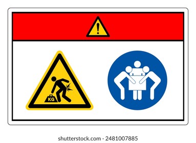 Danger Lift Hazard Use Three Person Lift Symbol Sign,Vector Illustration, Isolated On White Background Label. EPS10