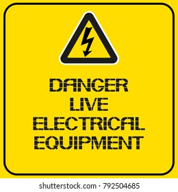 Danger live electrical equipment.
Poster on health and safety in this area.