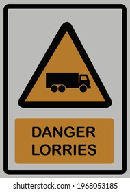 Danger lorries safety sign on white isolated , safety concept