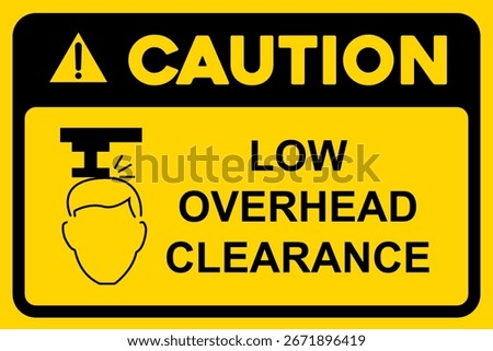 Danger Low clearance. Accident will result in serious injury warning sign safety sticker