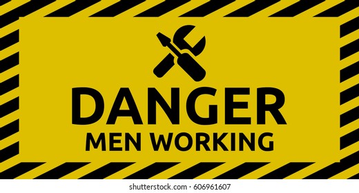 Danger Men working sign