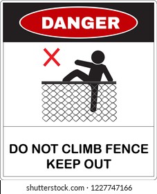 Danger message board, do not climb the Chain link fence. Not Allowed Sign, warning symbol, road symbol sign and traffic symbol design concept, vector illustration.