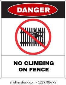 Danger message board, Do not climbing on wooden fence. Not Allowed Sign, warning symbol, road symbol sign and traffic symbol design concept, vector illustration.