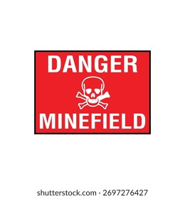 Minenfeld-Gefahrenschild: Obligatorisches Warnbanner für das Verbot explosionsgefährdeter Gebiete