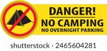 Danger no camping allowed in this area, no overnight parking allowed sign vector