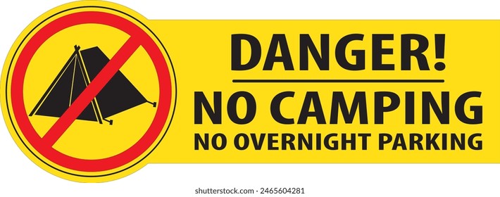 Danger no camping allowed in this area, no overnight parking allowed sign vector