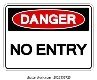 Danger No Entry Symbol Sign, Vector Illustration, Isolated On White Background Label .EPS10