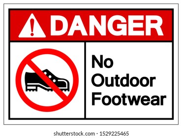 Danger No Outdoor Footwear Symbol Sign, Vector Illustration, Isolated On White Background Label .EPS10