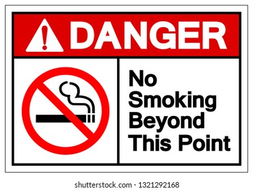 Danger No Smoking Beyond This Point Symbol Sign, Vector Illustration, Isolate On White Background Label. EPS10