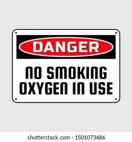 Danger no smoking oxygen in use sign