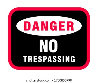 Danger No Trespassing Sign Danger No Stock Vector (Royalty Free ...