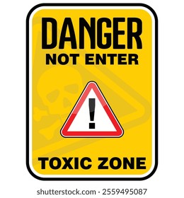 Danger, Not Enter, Toxic zone, sign vector