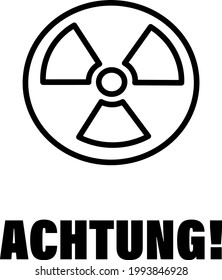 Danger, nuclear isolated Vector Icon with word achtung