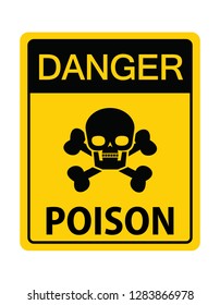 danger poison, yellow sign