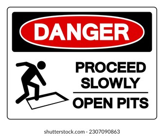 Danger Proceed Slowly Open Pits Symbol Sign, Vector Illustration, Isolate On White Background Label .EPS10