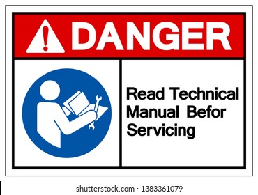 Danger Read Technical Manual Before Servicing Symbol Sign, Vector Illustration, Isolate On White Background Label .EPS10      
