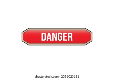Danger red ribbon label banner. Open available now sign or Danger tag.