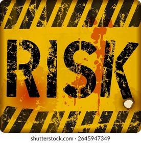 Danger, risk warning sign, worn and grugy, vector illustration