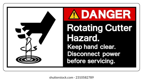 Danger Rotating Cutter Hazard Keep hand clear Disconnect power before servicing Symbol Sign ,Vector Illustration, Isolate On White Background Label. EPS10