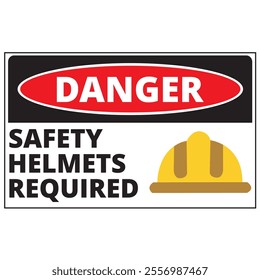 Danger safety helmets required sign