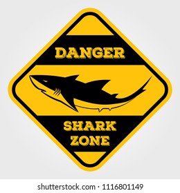 Danger, Shark Zone sign. Vector illustration.