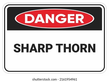 Danger Sharp Thorn. Safety Sign. . Symbol Illustration. Osha And ANSI Standard.