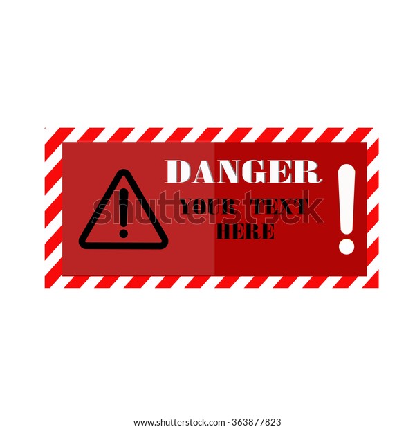 Danger Sign Banner Warning Text Stock Vector (Royalty Free) 363877823 ...