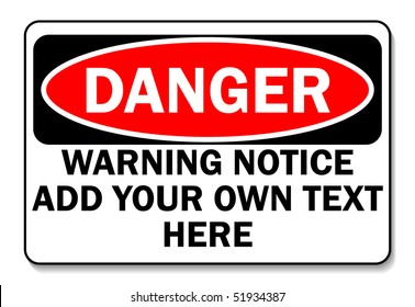 Danger sign customize as needed