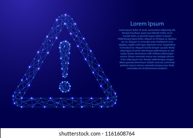 Danger sign exclamation point in triangle from futuristic polygonal blue lines and glowing stars for banner, poster, greeting card. Vector illustration.