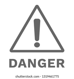 DANGER sign. Gray triangle with exclamation mark. Vector illustration.