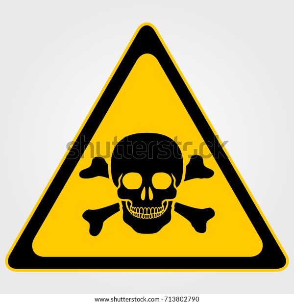 Danger Sign Skull Crossbones Sign On Stock Vector (Royalty Free) 713802790