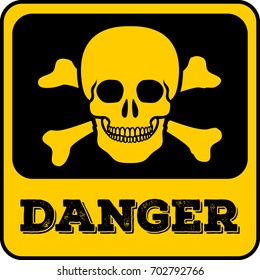 Danger sign. Skull and crossbones. Vector illustration