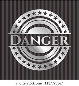 Danger silvery shiny badge